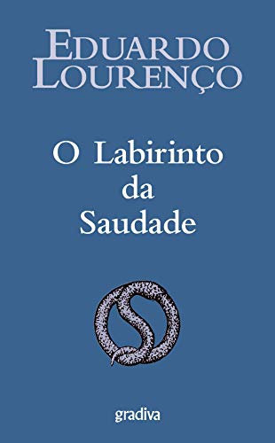 O Labirinto da Saudade (Portuguese Edition)