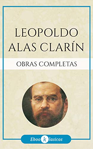 Obras Completas de Leopoldo Alas Clarín
