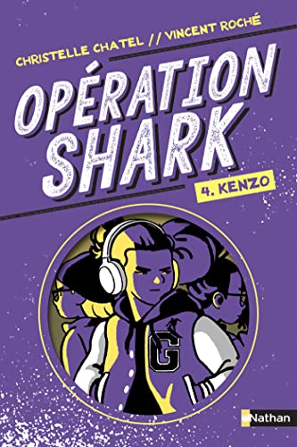 Opération Shark - Kenzo - Tome 4 - Série d'espionnage pour les 9-12 an (French Edition)