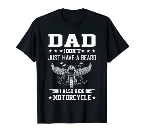 Papá no sólo tengo barba, conduzco motocicleta Camiseta