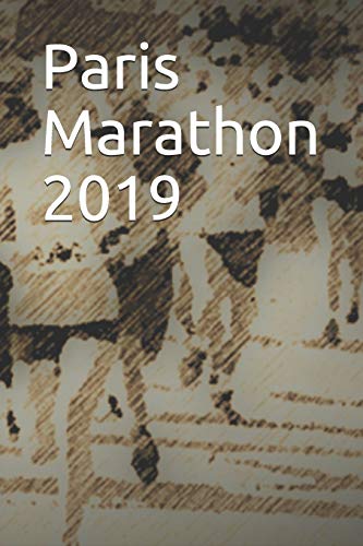 Paris Marathon 2019: Blank Lined Journal