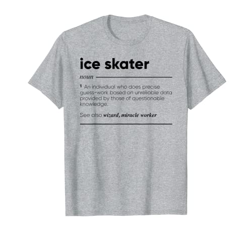 Patinador de hielo Definición divertida Camiseta