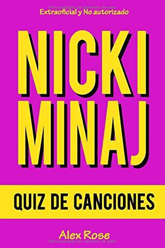 QUIZ DE CANCIONES DE NICKI MINAJ: ¡96 PREGUNTAS & RESPUESTAS acerca de las grandes canciones de NICKI MINAJ en sus álbumes PINK FRIDAY, PINK FRIDAY: ROMAN RELOADED y THE PINKPRINT están incluidos!