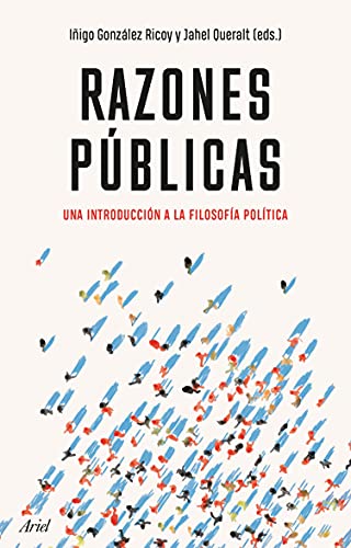 Razones públicas: Una introducción a la filosofía política (Ariel Ciencias Políticas)
