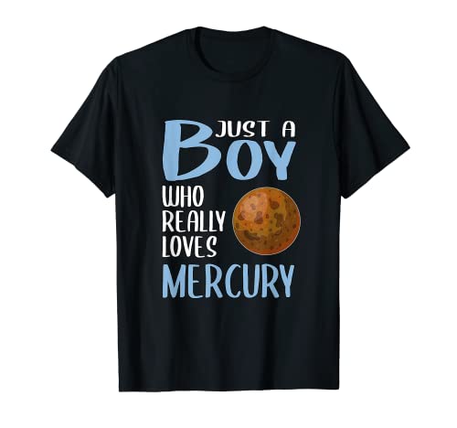 Regalo de Mercurio para hombre solo un niño que realmente ama a mercurio Camiseta