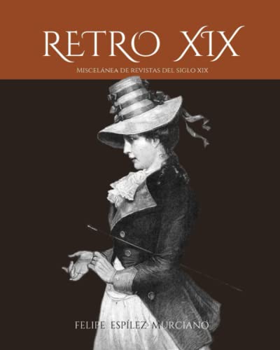 RETRO XIX: Miscelánea de revistas del siglo XIX