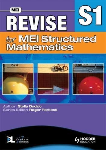 [Revise for MEI Structured Mathematics - S1: Level S1] [Dudzic, Stella] [May, 2008]