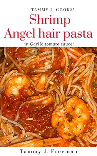 Shrimp Angel hair pasta RECIPE (English Edition)