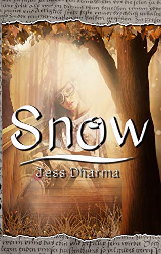 Snow : Libro autoconclusivo (Princesas sin tanto cuento nº 1)