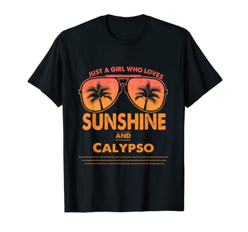 Solo una chica que ama el sol y el calypso para la mujer Camiseta