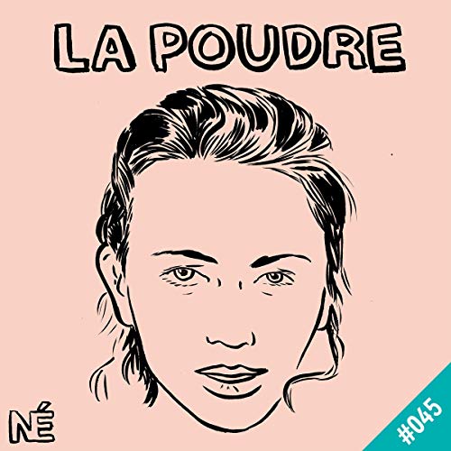 Sonia Rolland: La Poudre 45