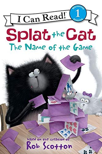 Splat the Cat: The Name of the Game (Splat the Cat: I Can Read, Level 1)