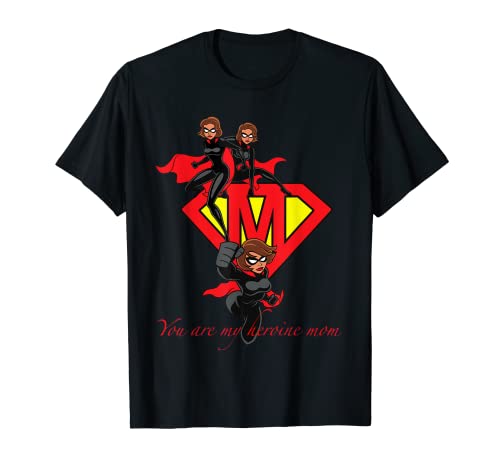 Super Mom Eres mi heroína, no solo en el día de la madre Camiseta