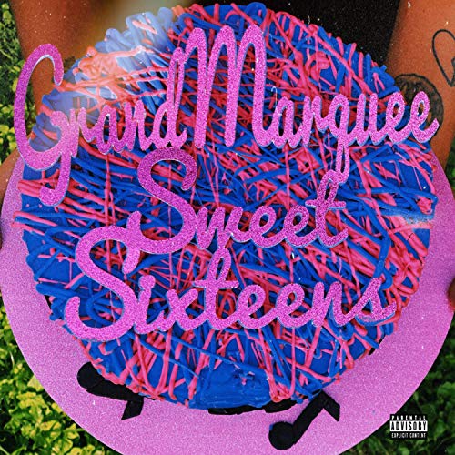 Sweet Sixteens [Explicit]