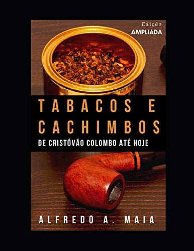 Tabacos e Cachimbos: De Cristóvão Colombo até hoje