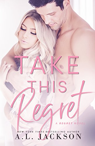 Take this Regret (The Regret Series Book 2) (English Edition)