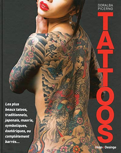 Tatoos, l'art du tatouage (French Edition)