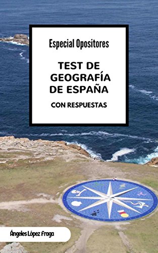 Test de Geografía de España: Especial Opositores