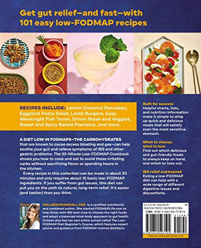 The 30-Minute Low-Fodmap Cookbook: 101 Delicious Recipes to Soothe Ibs and Other Digestive Disorders