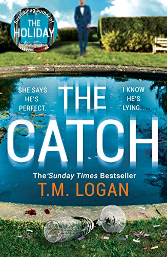 The Catch: From the million-copy Sunday Times bestselling author of THE HOLIDAY, now a major TV drama (English Edition)