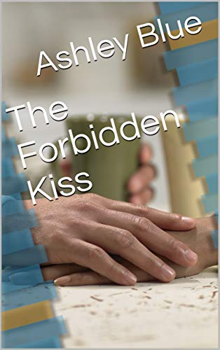 The Forbidden Kiss (Sunsets With Scarlett Book 1) (English Edition)