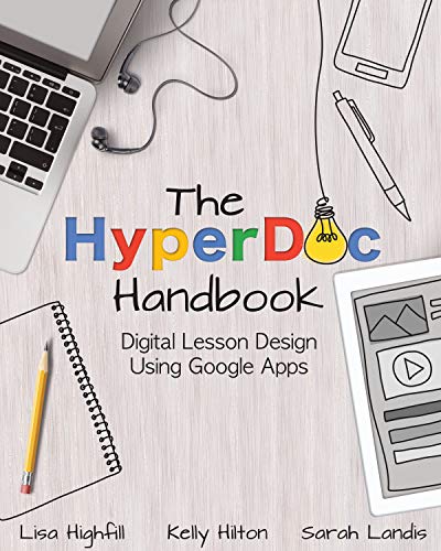 The HyperDoc Handbook: Digital Lesson Design Using Google Apps (English Edition)