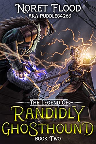 The Legend of Randidly Ghosthound 2: A LitRPG Adventure (English Edition)