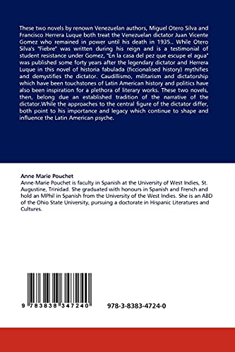 The Literary Portrayal of General Juan Vicente Gomez: Fiebre by Miguel de Otero Silva and La casa del pez que escupe el agua by Francisco Herrera Luque