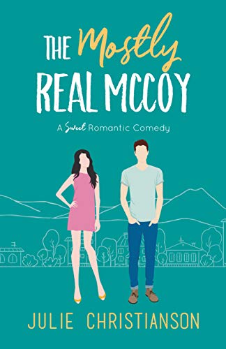 The Mostly Real McCoy: A Sweet Romantic Comedy (Apple Valley Love Stories Book 1) (English Edition)