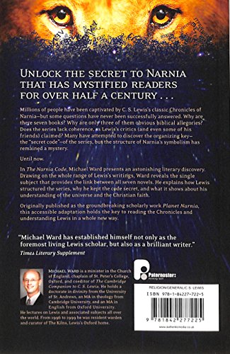 The Narnia Code: C S Lewis and the Secret of the Seven Heavens: C S Lewis and the Secret of the Seven Heavens