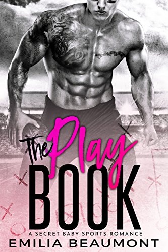 The Playbook (a Secret Baby Sports Romance) (Damaged 1) (English Edition)