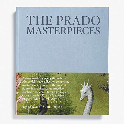 The Prado Masterpieces: Featuring works from one of the world's most important museums