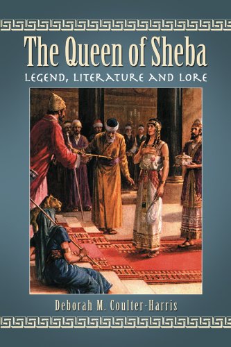 The Queen of Sheba: Legend, Literature and Lore (English Edition)