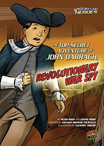 The Top-Secret Adventure of John Darragh, Revolutionary War Spy (History's Kid Heroes) (English Edition)