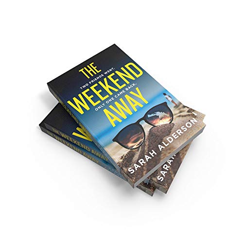 THE WEEKEND AWAY: the book behind the major Netflix movie starring Leighton Meester out now – read it before you see it