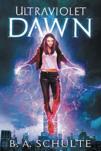 Ultraviolet Dawn (Ultraviolet Superhero Universe) [Idioma Inglés]