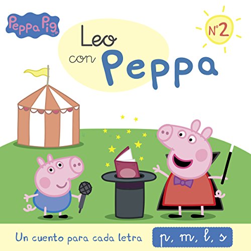 Un cuento para cada letra: p, m, l, s (Leo con Peppa Pig 2)