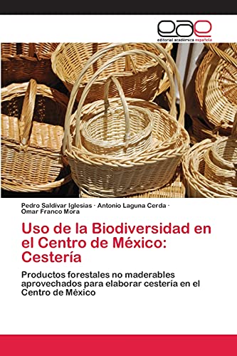 Uso de la Biodiversidad en el Centro de México: Cestería