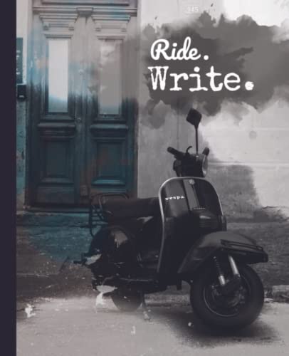 Vespa Notebook - Ride Write: Scooter notebook 200 Page College Ruled | Beautiful Vintage Antique Design Composition Notebook - Black and White | Great Gift Idea for Vespa Lovers
