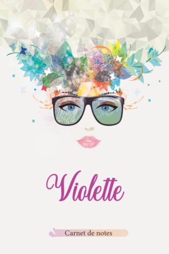 Violette Carnet de notes: Cahier personnalisé pour Violette Cadeau prénom Fete des mères Journal de note avec prénom personnalisé Carnet de notes A5 lignes 120 pages pour filles