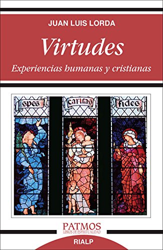 Virtudes. Experiencias Humanas y Cristia (Patmos)