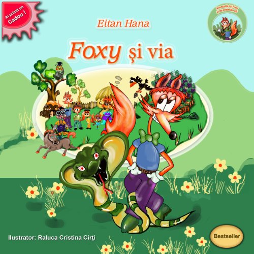 Vulpiţa Foxy şi via (Colecţia de "Cărţi pentru copii": "Aventuri cu prietenii" Book 11) (Romansh Edition)