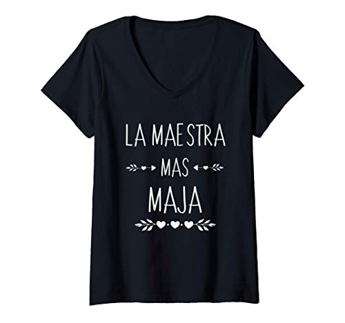 Womens Regalo para Maestra - La Maestra Mas Maja Camiseta Mujer Cuello V