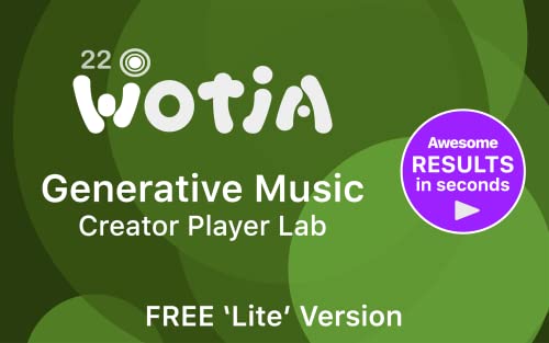 Wotja 22: Generative Music Creator Lab Player : Create live ambient music, relaxing soundscapes, lush drones, MIDI, melodies, beats, 'text to music', music ideas + so much more…