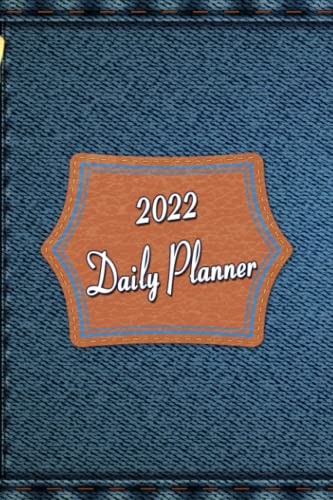 2022 Planner Denim Style: Undated Daily Planner , To Do List Meals,Notes, Appointment, Beautiful Cover With Denim Style Design, Perfect For Jeans ... Notebook for Student/Teacher/artists/Couple