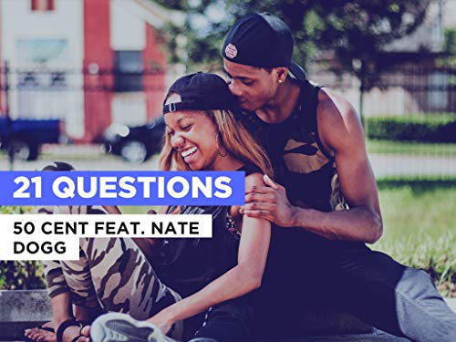 21 Questions in the Style of 50 Cent feat. Nate Dogg