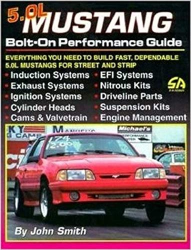 5.0L Mustang Bolt-on Performance Guide (S-A Design S.)