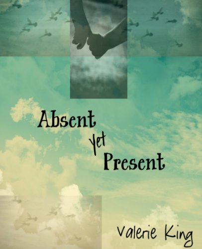 Absent Yet Present (English Edition)