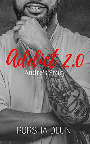 Addict 2.0: Andre's Story (Addict Series Book 2) (English Edition)