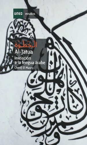 Al-Jatua. Iniciación a La Lengua Árabe (ESTUDIOS DE LA UNED)